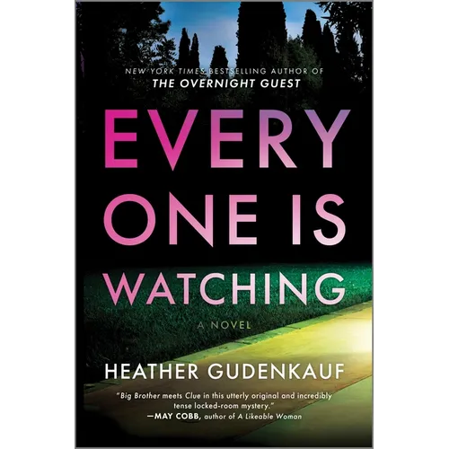Everyone Is Watching: A Locked-Room Thriller