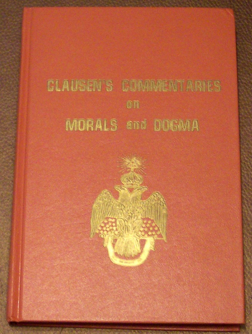 Clausen's Commentaries on Morals and Dogma