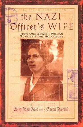 The Nazi Officer's Wife: How One Jewish Woman Survived The Holocaust cover image
