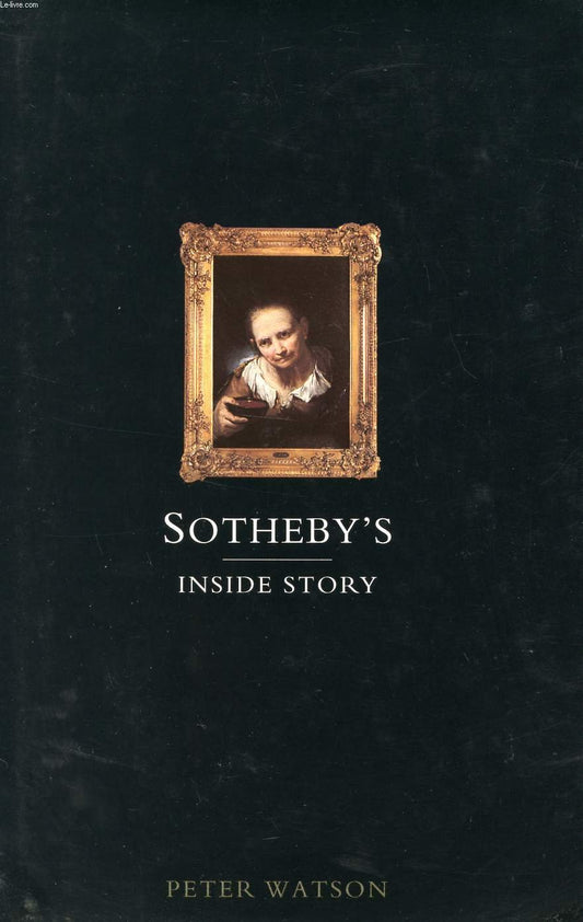 Sotheby's: The Inside Story