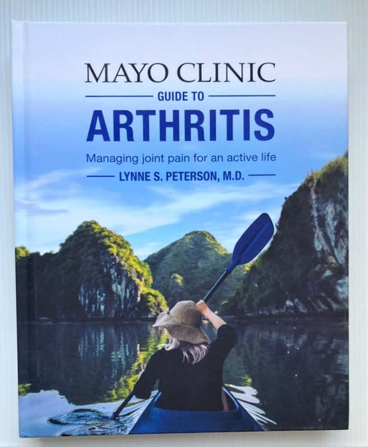 Mayo Clinic on Arthritis : Managing Joint Pain for an Active Life Hardcover