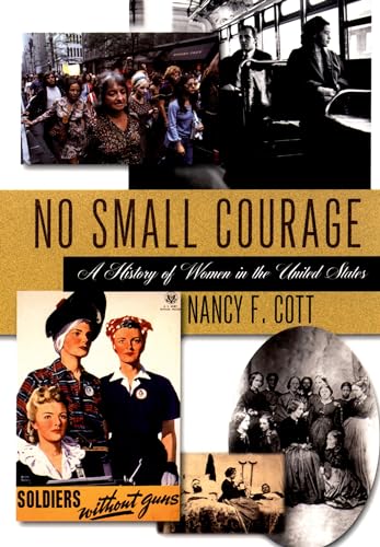 No Small Courage: A History of Women in the United States